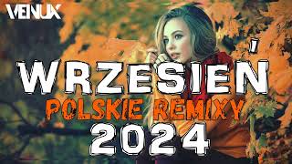 🔥 POLSKIE HITY 2024 🔥 NAJLEPSZE POLSKIE NUTKI W REMIXACH VOL9🔥😈❗️MEGAMIX 😈 WRZESIEŃ 2024 🎶 VENUX 🎧 [upl. by Hgielra]