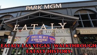 EATALY LAS VEGAS  Walkthrough  Eataly HISTORY [upl. by Lanza]