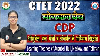 Learning Theories Of Ausubel Hull Maslow amp Tollman CTET 2022 CDP for CTET 26  CTET CDP Classes [upl. by Winograd]