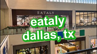 eataly in dallas tx [upl. by Silvanus]