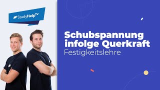 Schubspannung infolge Querkraft  z mal h Linie 1 Technische Mechanik StudyHelp [upl. by Araiet]