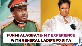 Funmi Aragbaye My Experience with General Ladipupo Diya what he did that i will never forget [upl. by Hyland800]