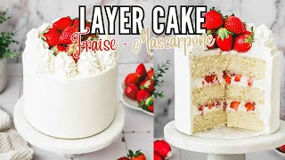 Layer Cake Fraise Mascarpone Sans Crème au Beurre  Sweetly Cakes [upl. by Andrel920]