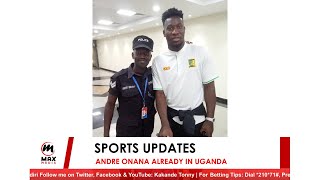 ANDRE ONANA IN UGANDA AHEAD OF THEIR GAME AT NAMBOOLE UGANDA vs CONGO TODAY  MON 9th Sept 2024 [upl. by Clover332]