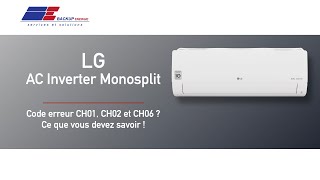 LG AC INVERTER Monosplit code erreur CH01 CH02 CH06   Ce que vous devez savoir [upl. by Sylvie]