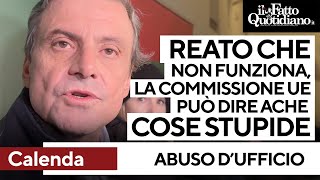 quotAbuso dufficio Commissione Ue può dire anche cose stupide È un reato che non funzionaquot [upl. by Eisseb]