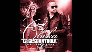 La Descontrola  Cheka Original Prod By Saga Neutron ★Reggaeton 2011★ [upl. by Ardnasak123]