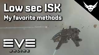 EVE Online  Favorite Lowsec ISK Making methods [upl. by Evelin858]