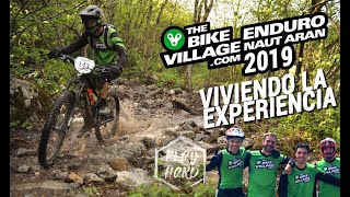 Viviendo la experiencia del The Bike Village Enduro Naut Aran 2019 Copa Catalana Enduro [upl. by Julianna120]