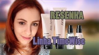 RESENHA  LINHA TIMEWISE MARY KAY [upl. by Scarface]