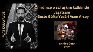 Ömrümce o saf aşkını kalbimde yaşatsam  Fuat Karayavuz [upl. by Katz962]