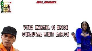 Vybz Kartel ft Spice  Conjugal Visit Lyrics [upl. by Sherlock]