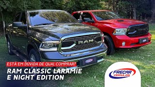 RAM CLASSIC LARAMIE E NIGHT EDITION  está em dúvida de qual comprar [upl. by Ayisan403]