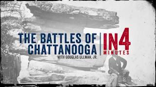 The Battles of Chattanooga The Civil War in Four Minutes [upl. by Ardle]