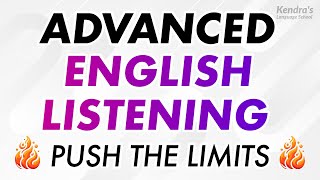 ADVANCED ENGLISH LISTENING PRACTICE Push the Limits Proficient Level [upl. by Anilorak]