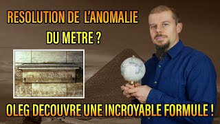 Oleg de Normandie atil résolu lanomalie du Mètre  Nouvelle révélation sur la Pyramide de Kheops [upl. by Oshinski]