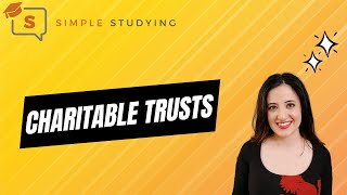 Charitable Trusts [upl. by Akinad]