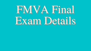 Financial Modeling amp Valuation Analysis FMVA Final Exam Details [upl. by Naryb]