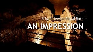 An Impression  Erfurts Jewish Ritual Bath [upl. by Alyat950]