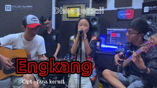 ENGKANG  NENENG  YANA KERMIT  COVER DHEA GEMOII [upl. by Nelyahs]