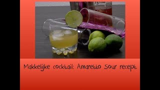 Makkelijke cocktail Amaretto Sour recept [upl. by Suissac263]