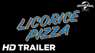 Licorice Pizza  Official Trailer Universal Pictures [upl. by Kasey]