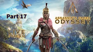 AC Odyssey  No commentary  Part 17  Live  Full Game Walkthrough [upl. by Ecirtemed]