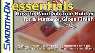 How to Paint Silicone Rubber for a Matte or Gloss Finish [upl. by Mauve940]