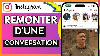 Comment Remonter Tout En Haut Dune Conversation Instagram [upl. by Easton]