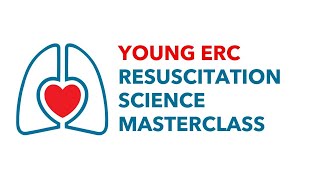 The Young ERC Resuscitation Science Masterclass resuscitation [upl. by Henrion]