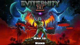 Eviternity II  Map 21 Numb [upl. by Lyrpa]