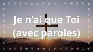 Je nai que Toi Dieu est le soutient de mon coeur  Chants Chrétiens avec paroles Carême et Pâques [upl. by Reeba950]