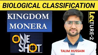 Biological classification Monera Kingdom  Lect2 Class 11 NEET 2025 ❤️Talim Hussain [upl. by Nanaek866]