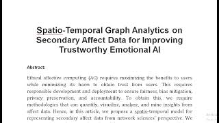 Spatio Temporal Graph Analytics on Secondary Affect Data for Improving Trustworthy Emotional AI [upl. by Alig]