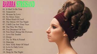 Barbra Streisand Greatest Hits Full Playlist 2018  The Best Songs Of Barbra StreisandHQ [upl. by Analiese]