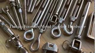 Tianjin Founder Metal Rigging Hardware [upl. by Hajile]