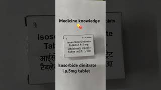 Isosorbide dinitrate 5mg tablet use in have pain in chest at the time of heartattack [upl. by Nadual663]