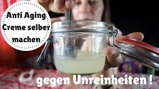 Anti Aging Gesichtscreme selber machen  natürlich  vegan  gegen unreine Haut [upl. by Had687]