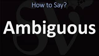 How to Pronounce Ambiguous CORRECTLY [upl. by Benildis]