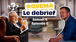 QVEMA S4 E5  Le debrief avec JeanPierre Nadir et Alexandre Laing  Qui veut être mon associé [upl. by Perot]