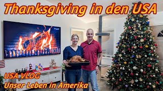 So feiern wir Thanksgiving in den USA – Vom Truthahnkauf bis zum Festessen  USA VLOG [upl. by Pardoes]