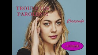 Trouve les paroles Spécial Louane ♪♪♪☺ [upl. by Asyal671]