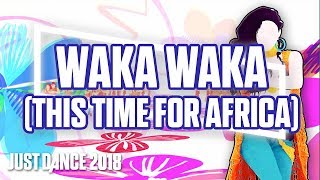 Just Dance 2018 Waka Waka This Time For Africa by Shakira  Official Track Gameplay US [upl. by Jeffrey242]