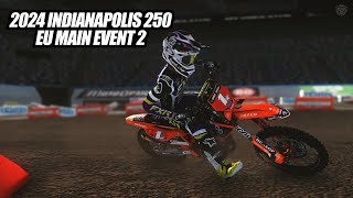 2024 Indianapolis Supercross RF EU 250 Main Event 2  MX Simulator [upl. by Piscatelli]