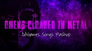 Omens Cloaked In Metal  DAGames Songs Mashup [upl. by Anaira519]