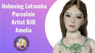 Unboxing Lutsenko Porcelain Artist BJD Amelia [upl. by Selena788]