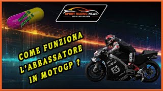 MOTOGP COME FUNZIONA LABBASSATORE IN MOTOGP [upl. by Tteragram]