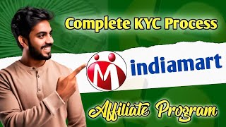 IndiaMART Affiliate Program KYC Kaise Kare  IndiaMART Affiliate Program [upl. by Elsa]