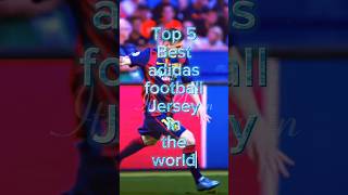 Top 5 Best adidas football Jersey in the world itzbhavin shorts football [upl. by Drofniw481]