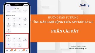 G Ver r Hướng dẫn sử dụng tính năng mở rộng trên App Getfly CRM 60  Phần Cài đặt [upl. by Aihsotal445]